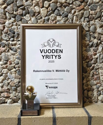 Rakennusliike V. Mättölä Oy on palkittu Vuoden Yritys 2025 -tunnustuksella Mäntyharjun Yrittäjien toimesta