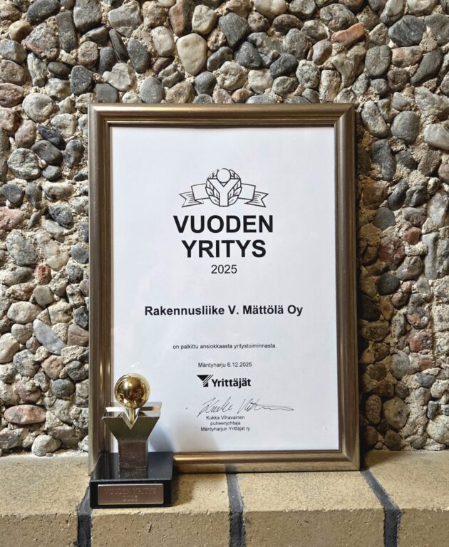 Rakennusliike V. Mättölä Oy on palkittu Vuoden Yritys 2025 -tunnustuksella Mäntyharjun Yrittäjien toimesta